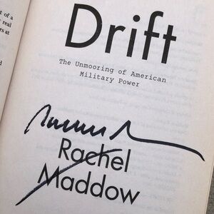 Rachel Maddow 2012 Signed Book Drift - First Paperback Edition - MSNBC Host